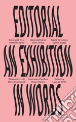 Editorial. An Exhibition in Words libro