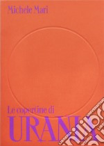 Le copertine di Urania. Ediz. illustrata libro