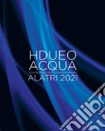 Hdueo. Acqua. Ediz. illustrata