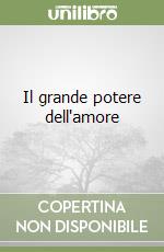 Il grande potere dell'amore