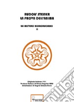 La prova dell'anima. Un mistero rosacruciano. Ediz. italiana e tedesca libro