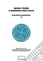 Il guardiano della soglia. Un mistero rosacruciano. Vol. 3 libro