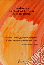 Quaderni su «La filosofia della libertà» di Rudolf Steiner. Vol. 2 libro