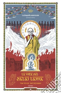 La vita del Dalai Lama libro