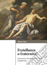 Fratellanza o fraternità? Introduzione alla lettura dell'enciclica «Fratelli tutti» libro