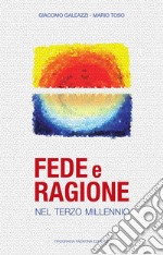 Fede e ragione nel terzo millennio libro