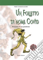 Un folletto di nome Covid. Racconto di una pandemia