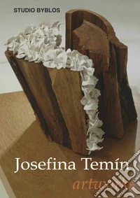 Josefina Temín. Artworks. Ediz. inglese e spagnola libro