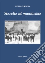 Rosolio al mandarino libro