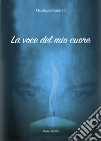 La voce del mio cuore