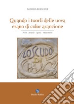 Quando i tuorli delle uova erano di colore arancione libro