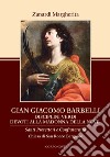 Gian Giacomo Barbelli. Disciplini Verdi Devoti alla Madonna della Neve Chiesa San Rocco Bergamo libro