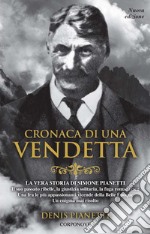 Cronaca di una vendetta. La vera storia di Simone Pianetti