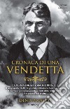 Cronaca di una vendetta. La vera storia di Simone Pianetti libro