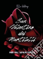 Il San Valentino dei Martilalli libro