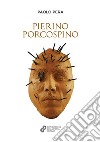 Pierino Porcospino libro