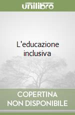 L'educazione inclusiva libro