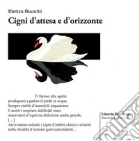 Cigni d'attesa e d'orizzonte