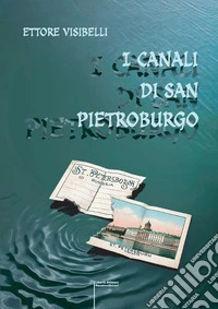 I canali di San Pietroburgo libro