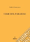 Usme del paradiso libro di Cramarossa Andrea