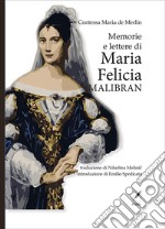 Memorie e lettere di Maria Felicia Malibran libro