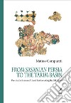 From Sasanian Persia to the Tarim Basin. Pre-islamic iranian art and culture along the Silk-road libro di Compareti Matteo