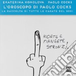 L'oroscopo di Paolo Cocks. La raccolta di tutte le cagate del 2021. Ediz. a colori libro