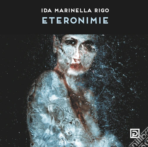 Eteronimie. Ediz. illustrata