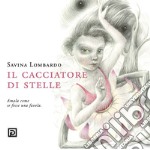 Il cacciatore di stelle libro