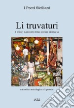 Li truvaturi. Tesori nascosti della poesia siciliana