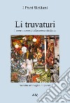 Li truvaturi. Tesori nascosti della poesia siciliana libro