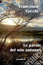 Le parole del mio autunno libro