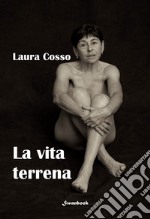 La vita terrena libro