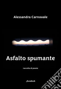 Asfalto spumante libro
