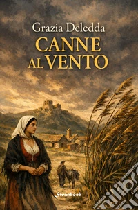 Canne al vento. Ediz. speciale
