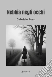 Nebbia negli occhi libro