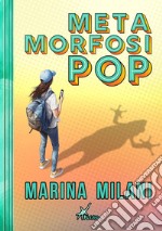 Metamorfosi pop