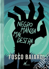 Negromanzia maldestra libro