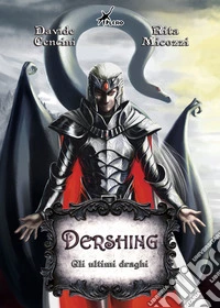 Dershing. Gli ultimi draghi libro