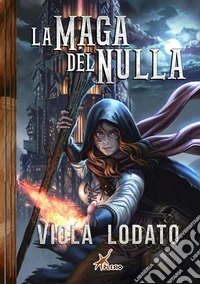 La maga del nulla
