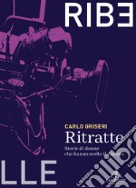 Ritratte. Storie di donne che hanno scelto il cinema