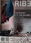 In mezzo c'è the border. Storie al confine libro