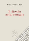 Il diavolo nella bottiglia. Ediz. critica libro