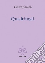 Quadrifogli. Ediz. critica libro