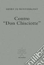 Contro «Don Chisciotte» libro