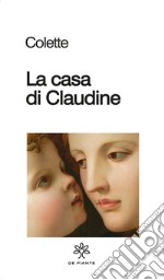 La casa di Claudine libro