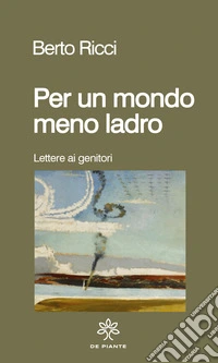 Per un mondo meno ladro libro