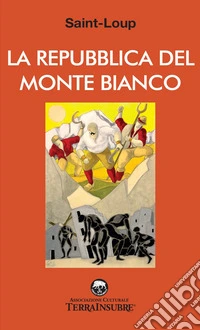 La Repubblica del Monte Bianco