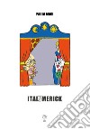 Italymerick. Ediz. illustrata libro