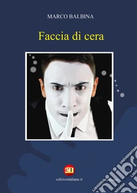 Faccia di cera